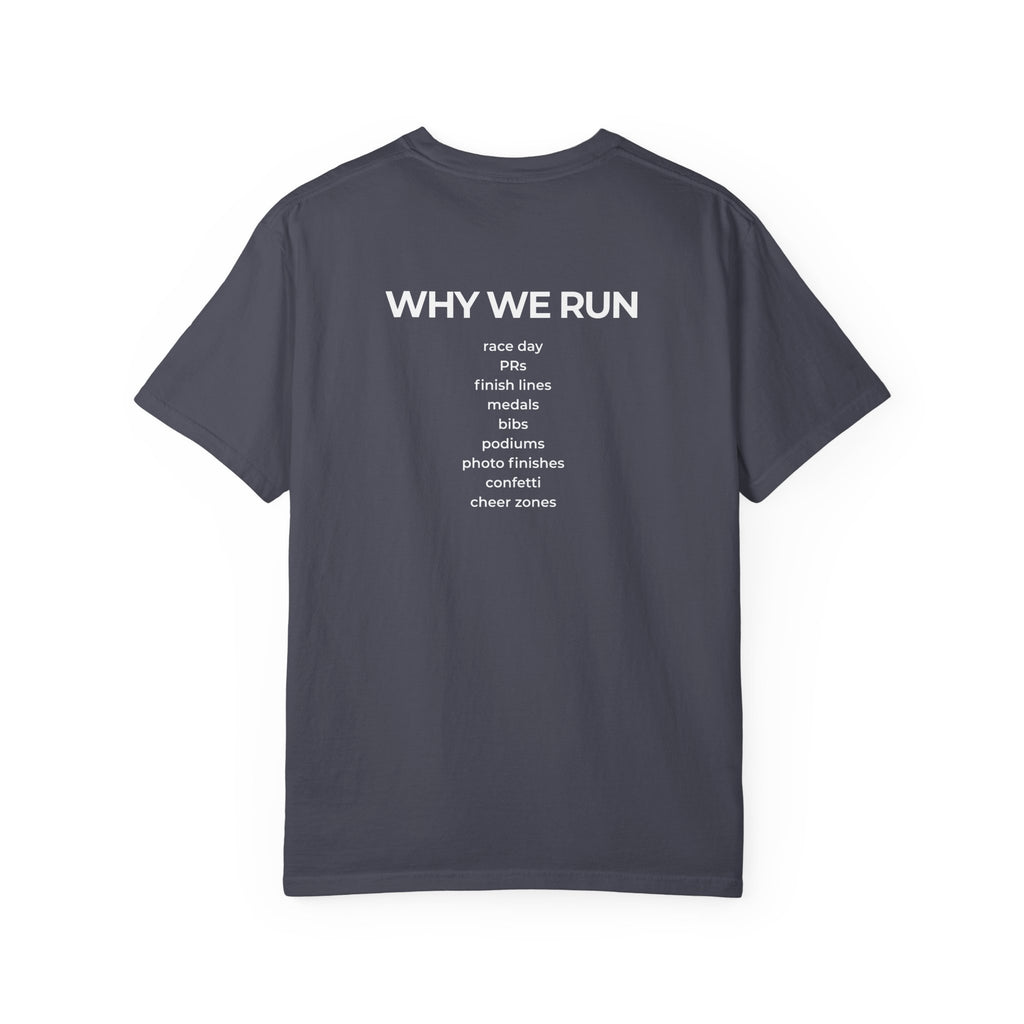 Why We Run T-Shirt