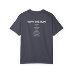Why We Run T-Shirt