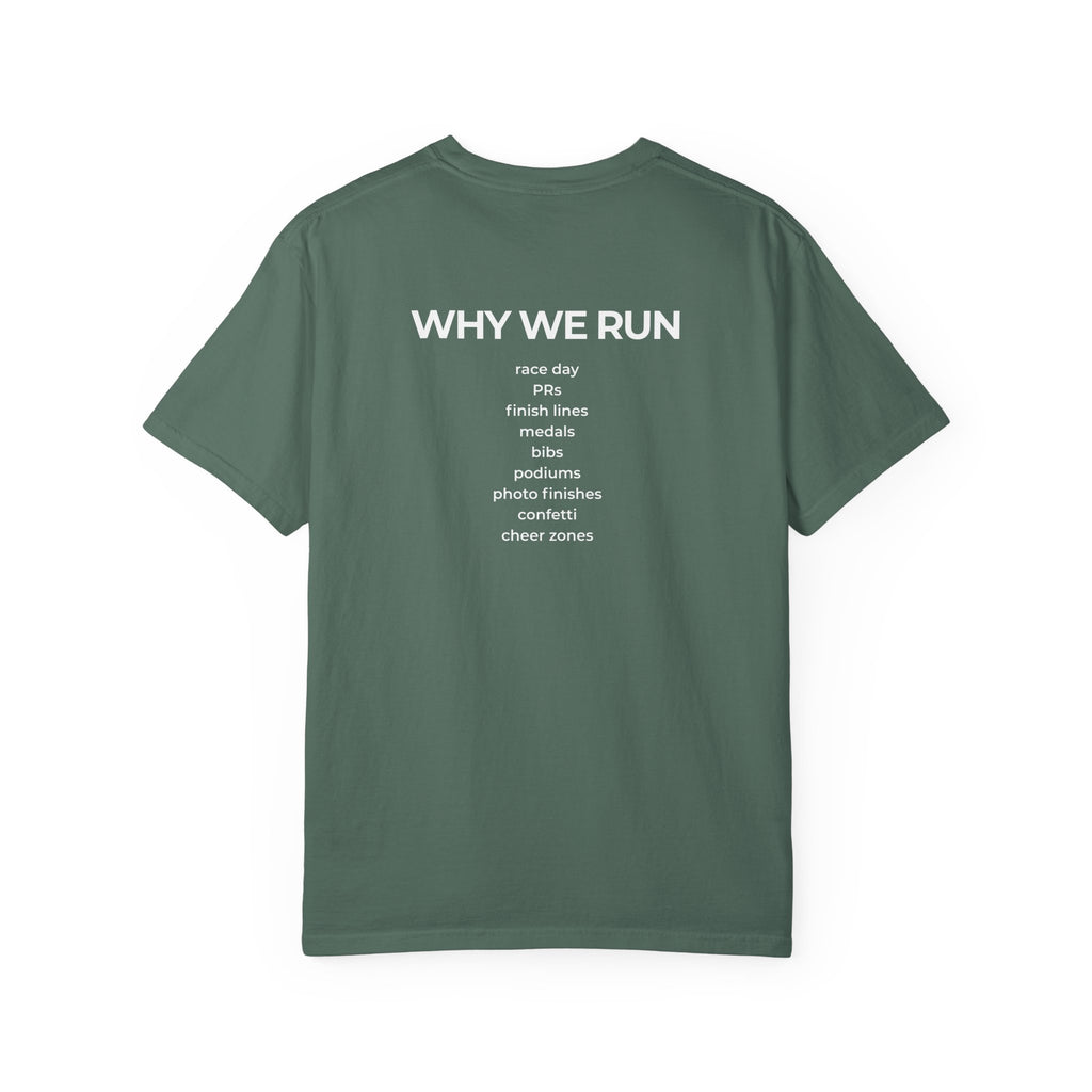 Why We Run T-Shirt