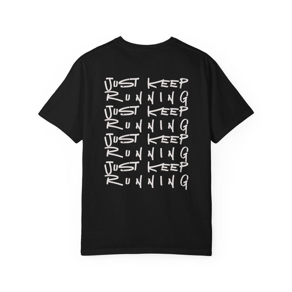 Just Keep Running on Repeat T-Shirt