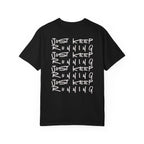 Just Keep Running on Repeat T-Shirt
