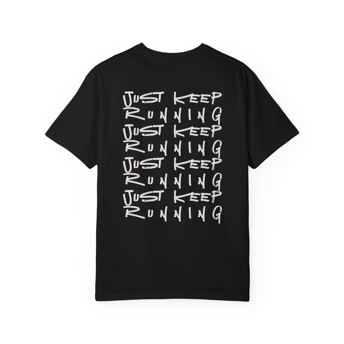 Just Keep Running on Repeat T-Shirt