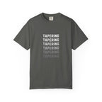 Tapering Week T-Shirt