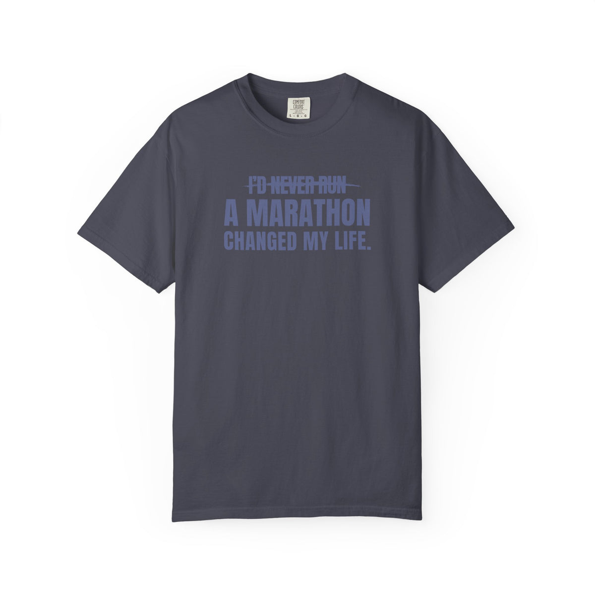 I'd Never Run a Marathon T-Shirt