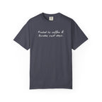 Fueled By Coffee and Sunday Rest Days T-Shirt