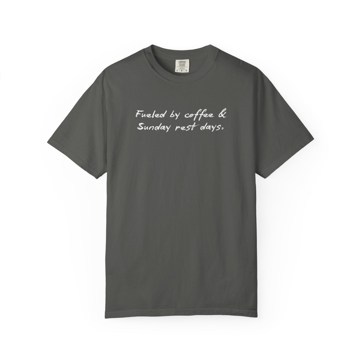 Fueled By Coffee and Sunday Rest Days T-Shirt