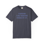 I'd Never Run a Half Marathon T-Shirt
