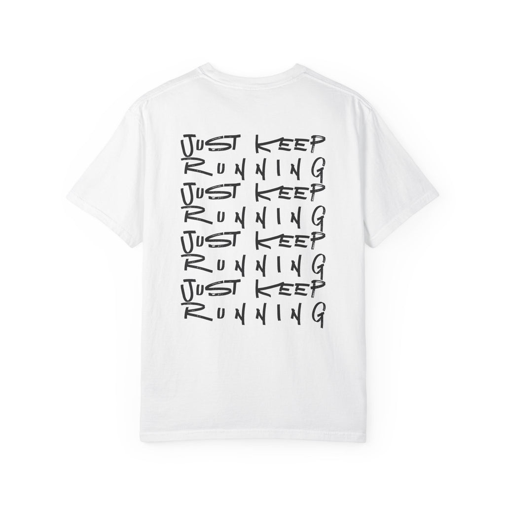 Just Keep Running on Repeat T-Shirt