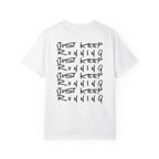 Just Keep Running on Repeat T-Shirt