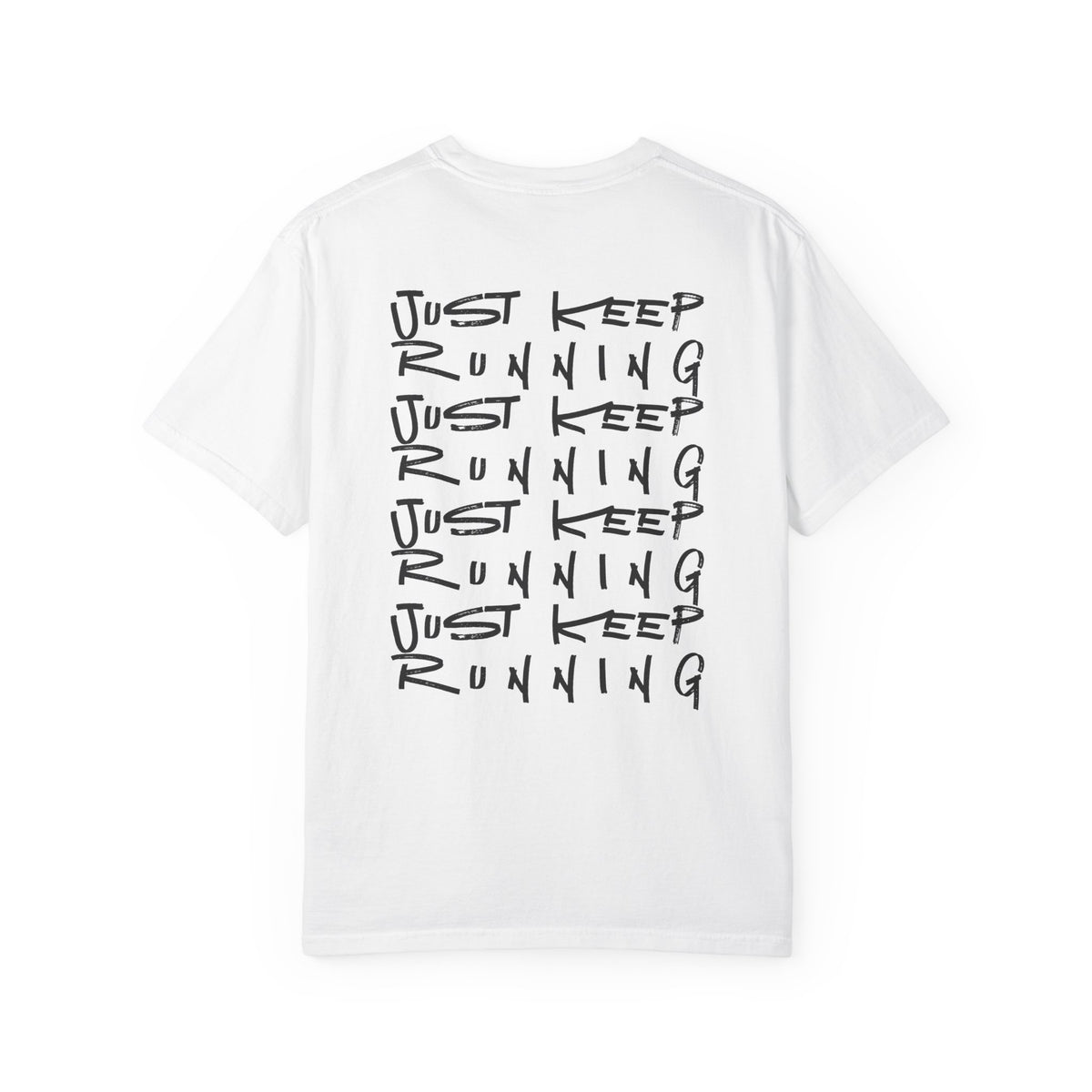 Just Keep Running on Repeat T-Shirt