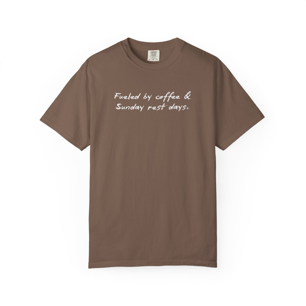 Fueled By Coffee and Sunday Rest Days T-Shirt