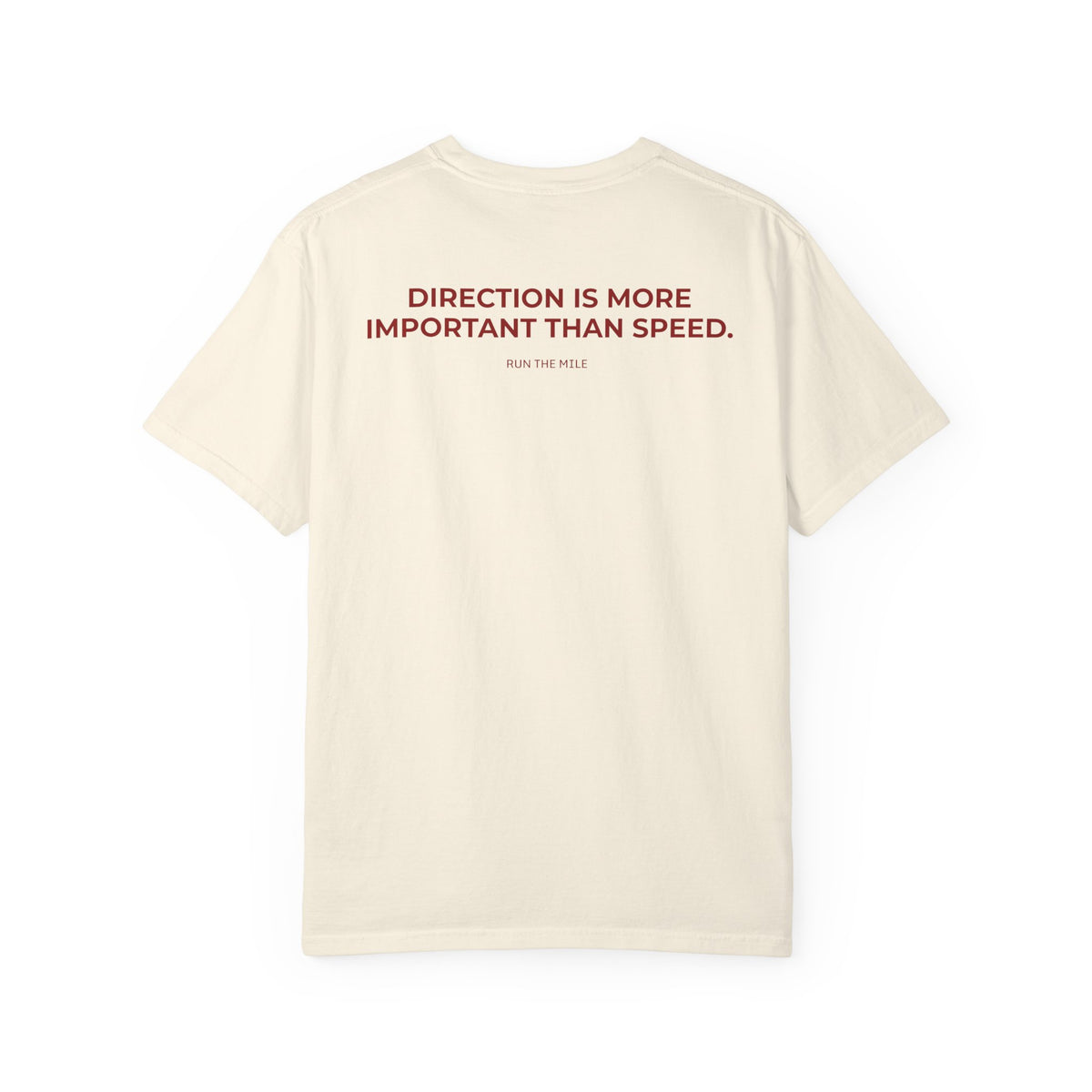Direction is More Important than Speed T-Shirt