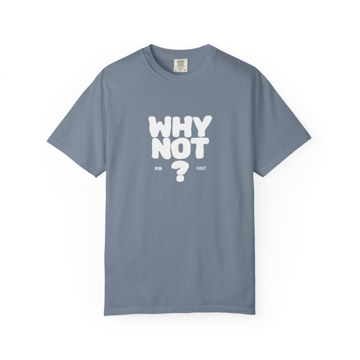 Why Not Run Fast T-Shirt