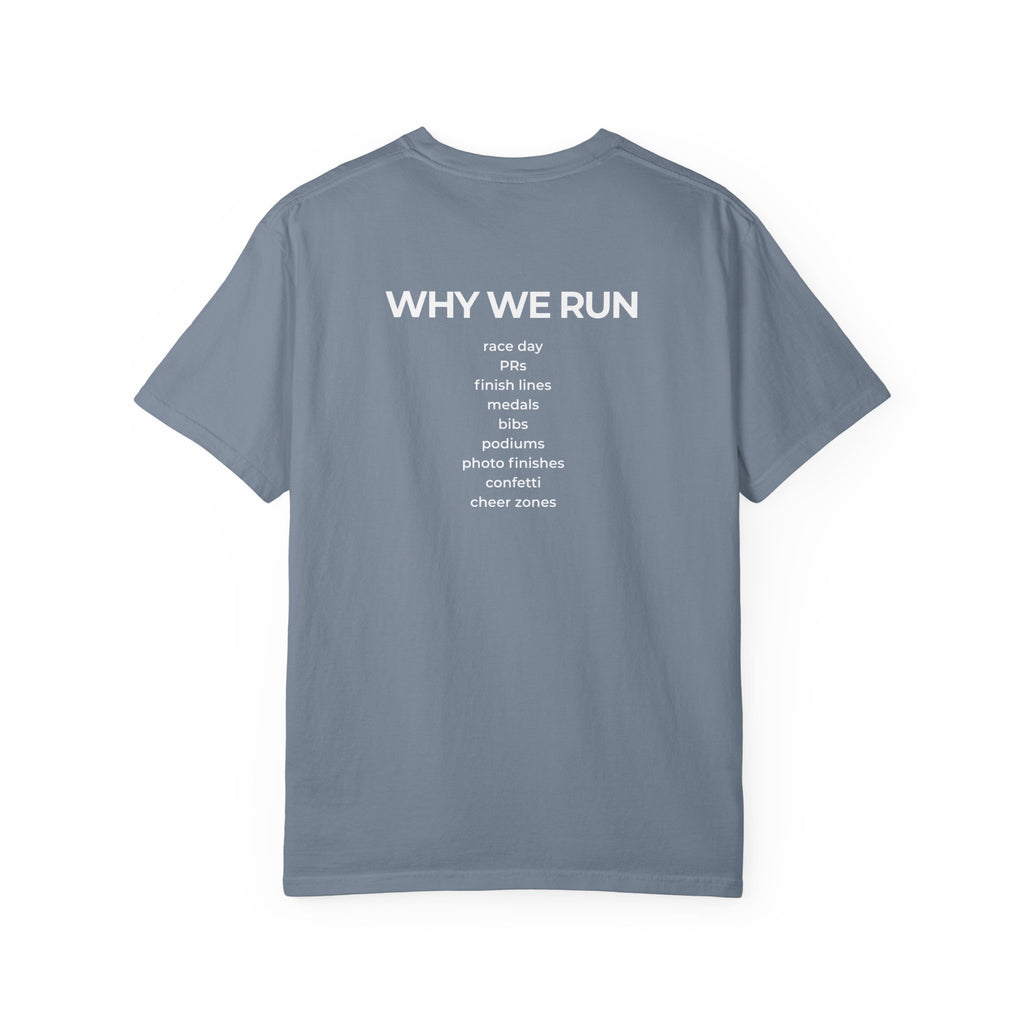 Why We Run T-Shirt