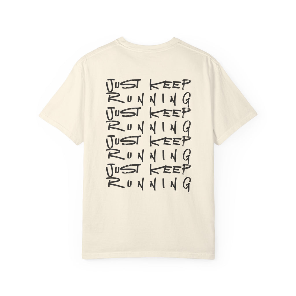 Just Keep Running on Repeat T-Shirt