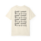 Just Keep Running on Repeat T-Shirt