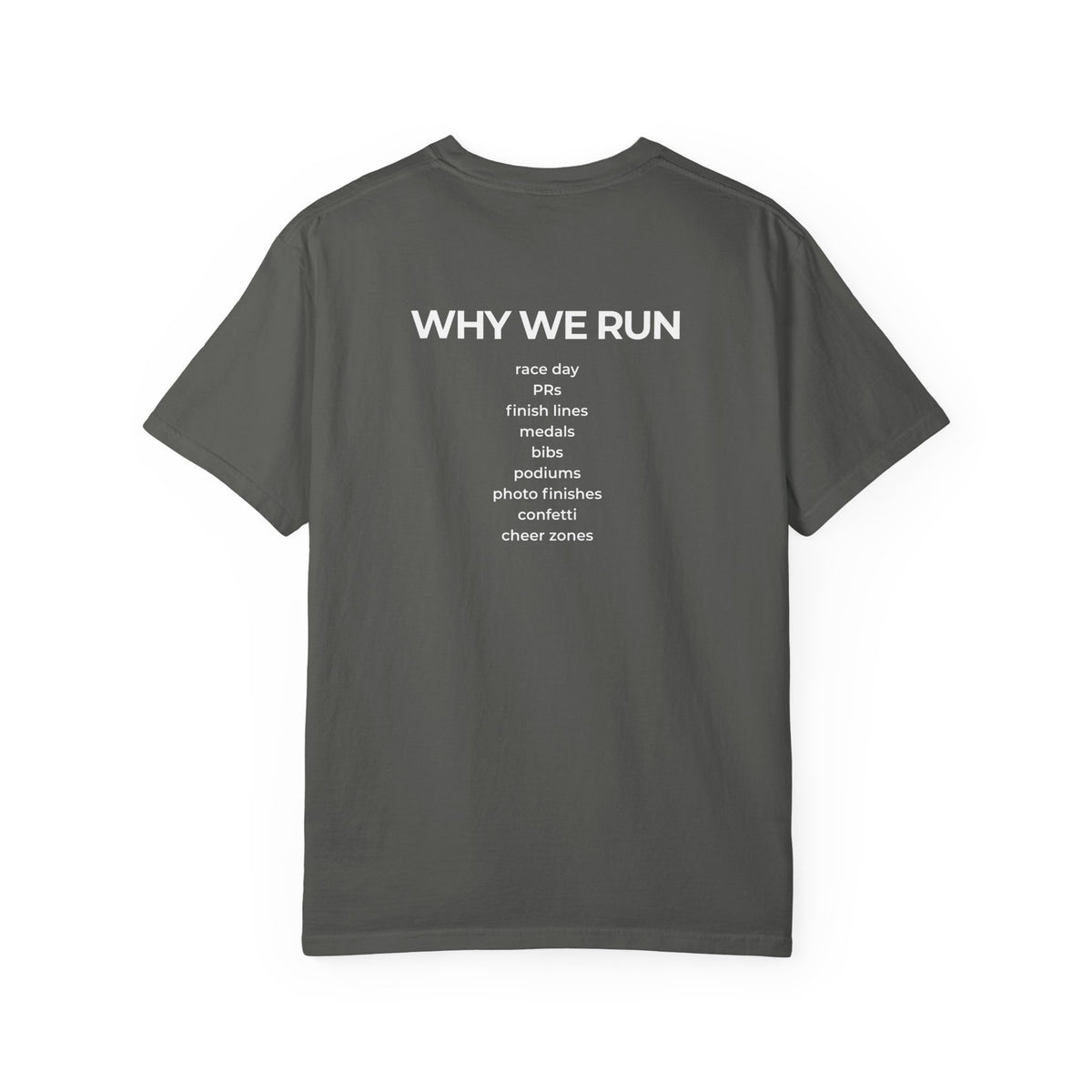 Why We Run T-Shirt