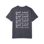 Just Keep Running on Repeat T-Shirt