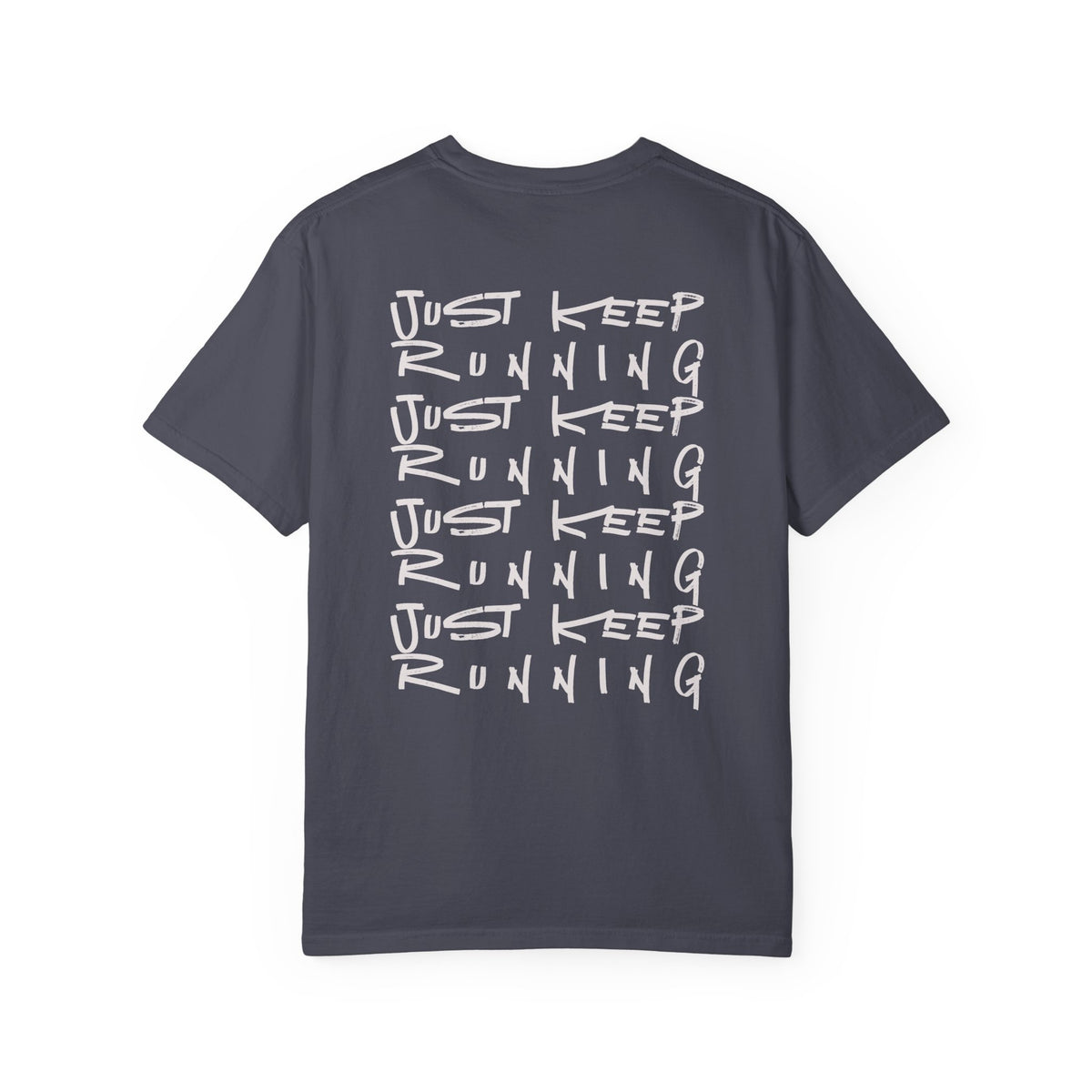 Just Keep Running on Repeat T-Shirt
