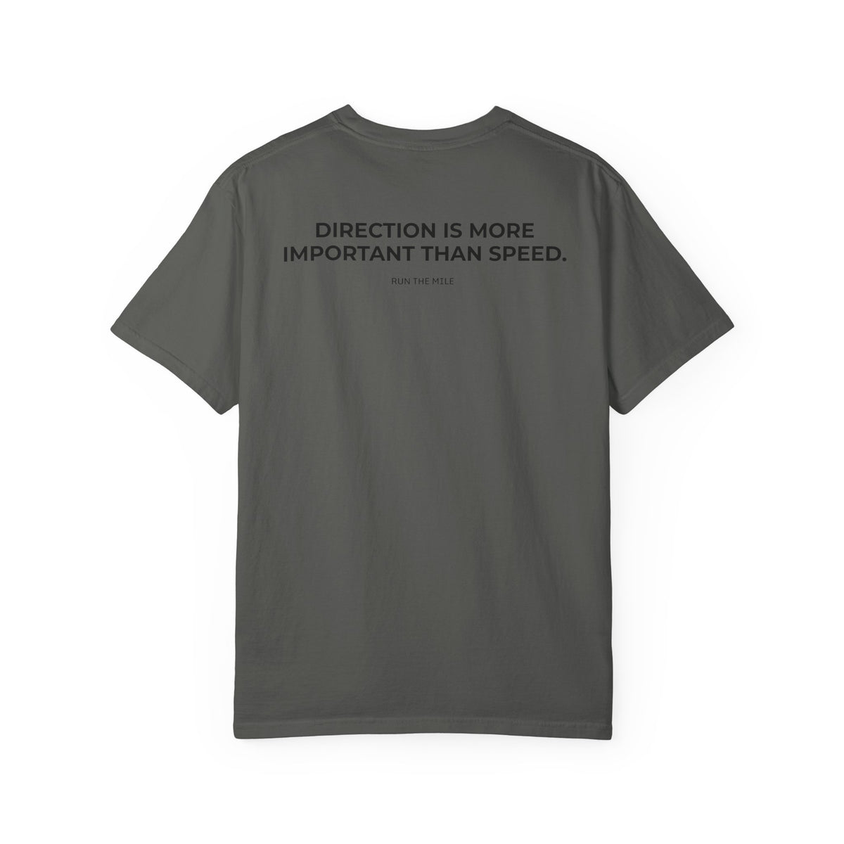 Direction is More Important than Speed T-Shirt