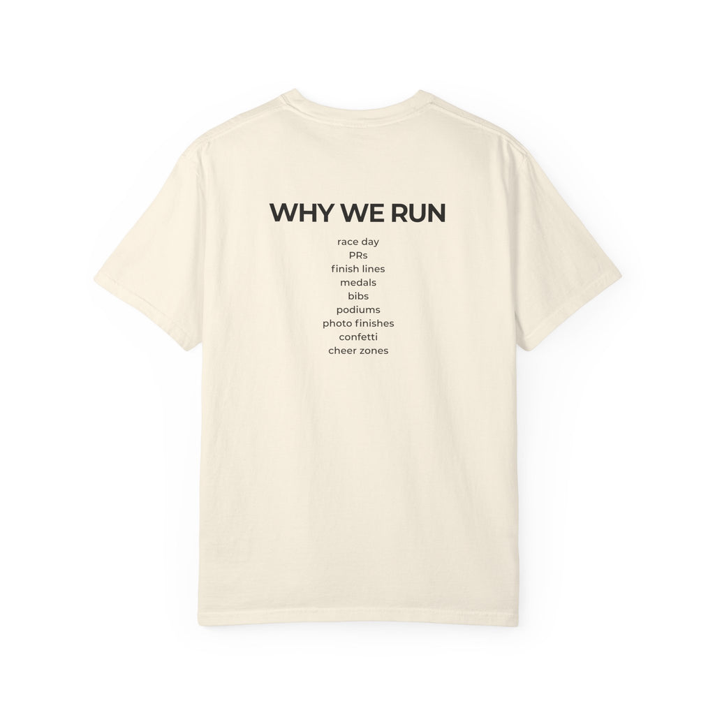 Why We Run T-Shirt