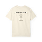 Why We Run T-Shirt