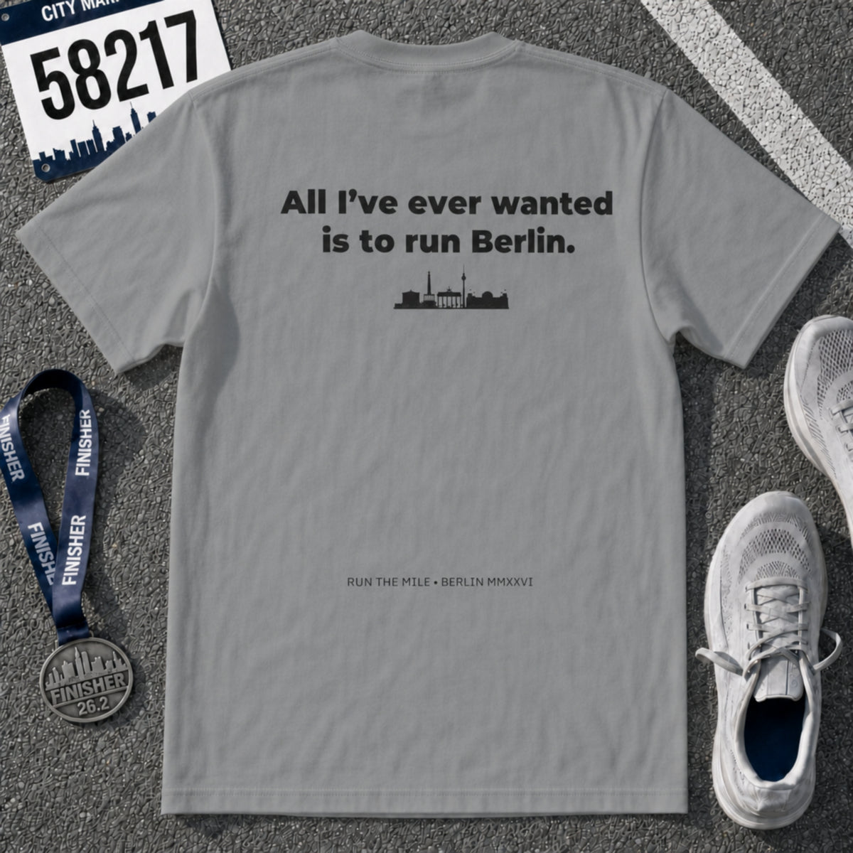 All I've Ever Wanted Is to Run Berlin Marathon T-Shirt