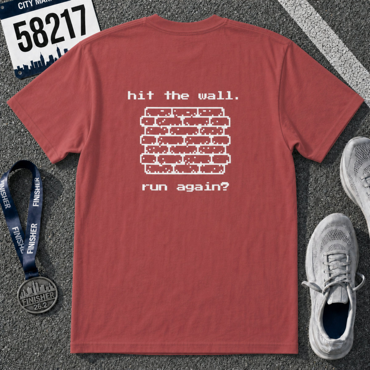 Hit The Wall. Run Again? T-Shirt