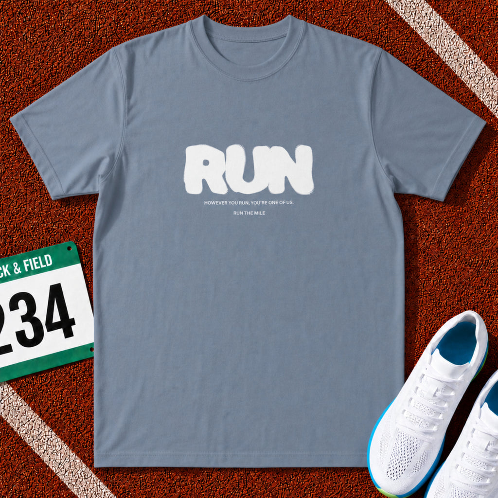 However You Run, You're One of Us T-Shirt