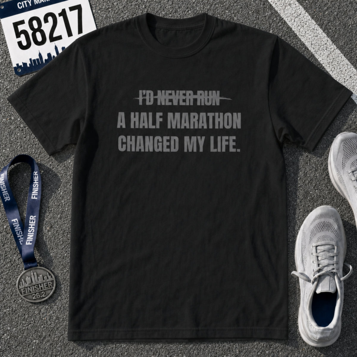 I'd Never Run a Half Marathon T-Shirt