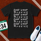 Just Keep Running on Repeat T-Shirt