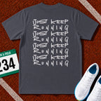 Just Keep Running on Repeat T-Shirt