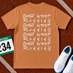 Just Keep Running on Repeat T-Shirt
