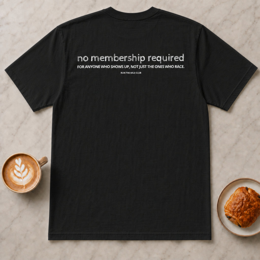 No Membership Required Run Club T-Shirt