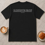 No Membership Required Run Club T-Shirt