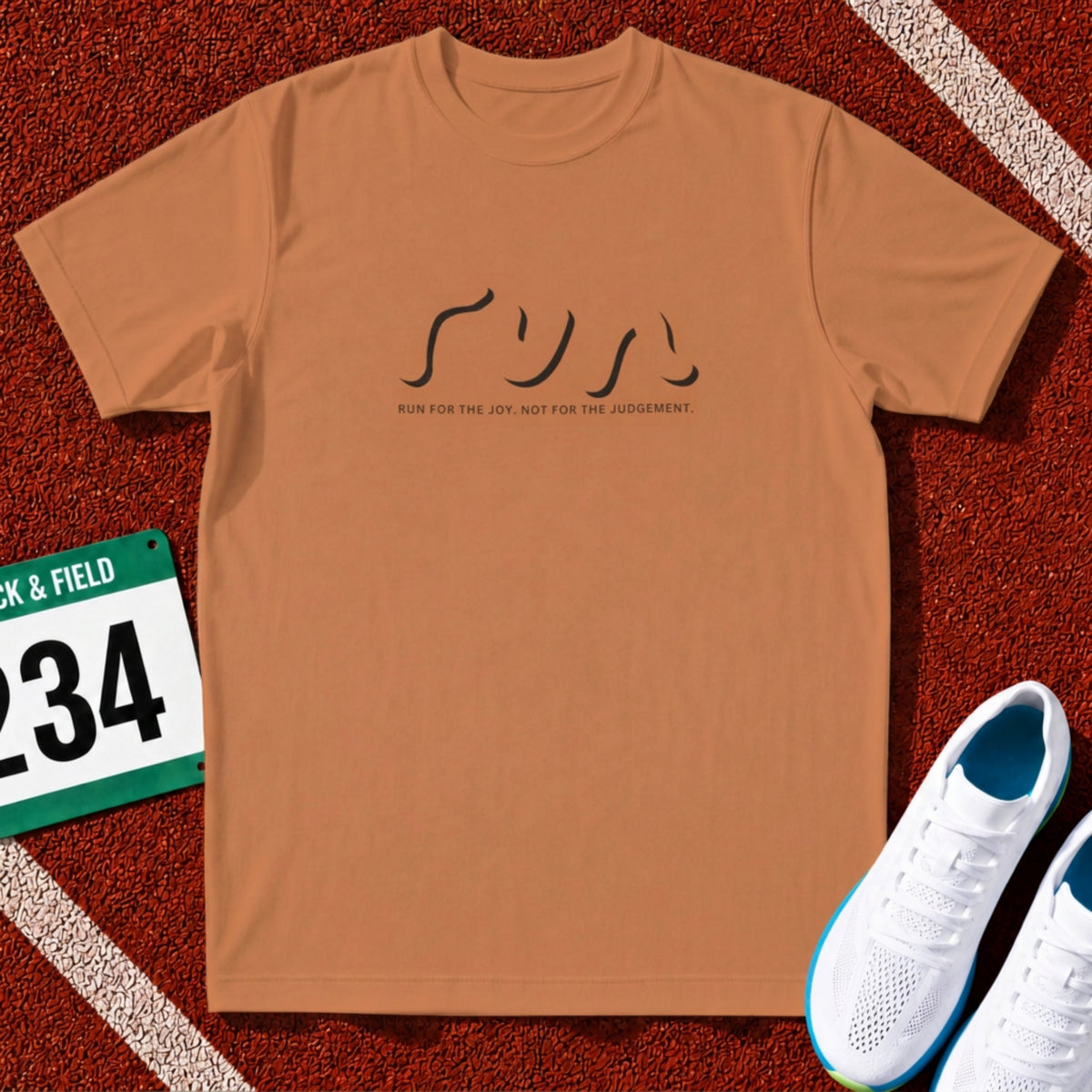 Run for the Joy. Not the Judgement. T-Shirt