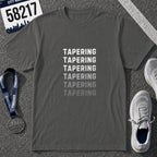 Tapering Week T-Shirt