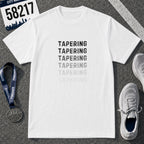 Tapering Week T-Shirt