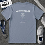 Why We Run T-Shirt