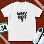 Why Not Run Fast T-Shirt