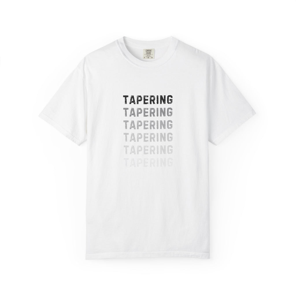 Tapering Week T-Shirt