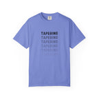 Tapering Week T-Shirt