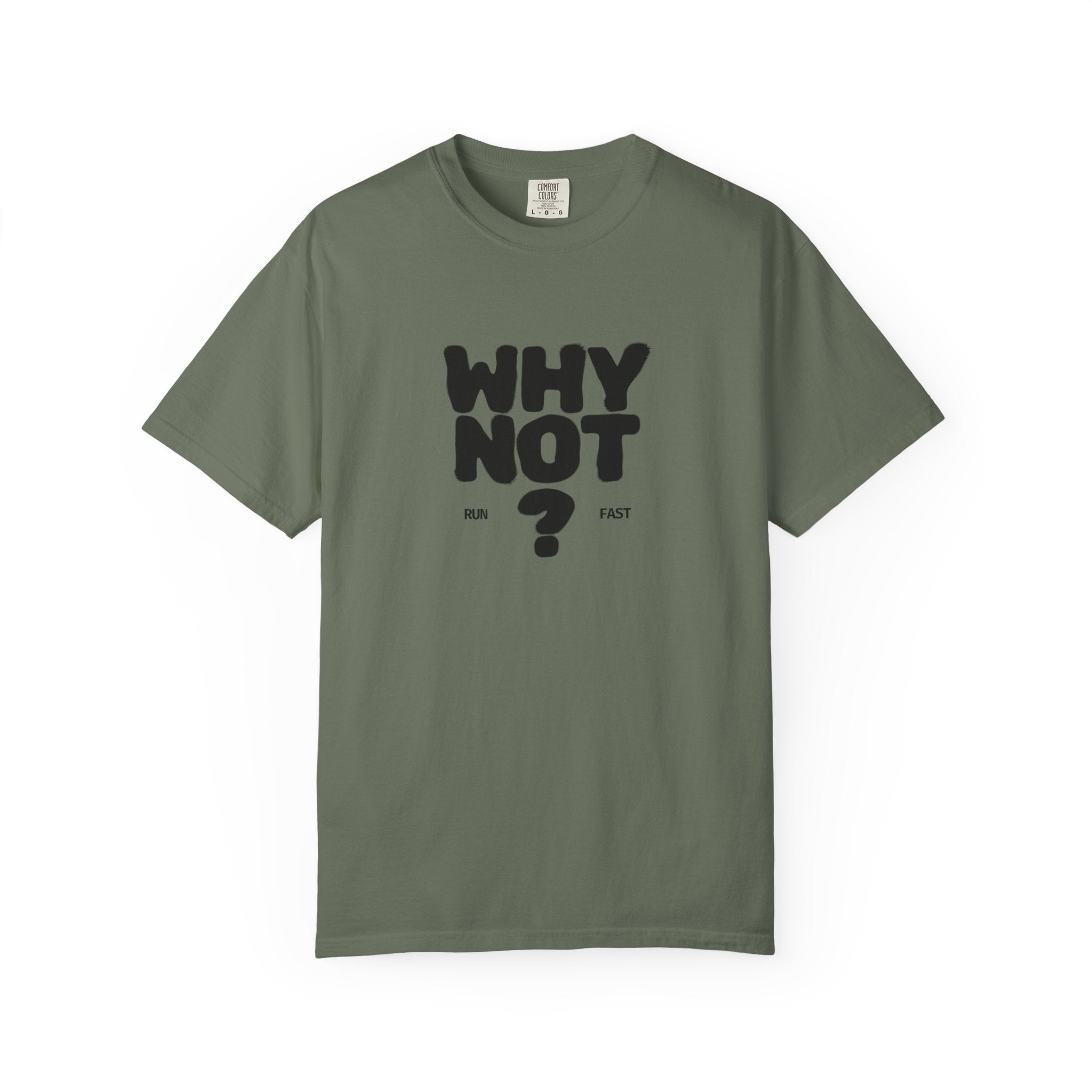 Why Not Run Fast T-Shirt