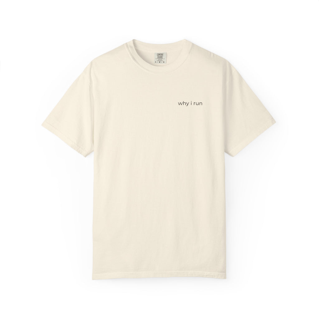 Why I Run T-Shirt