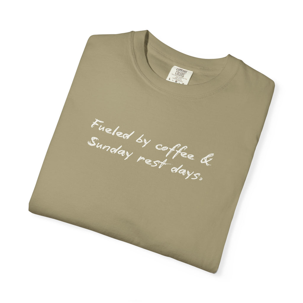 Fueled By Coffee and Sunday Rest Days T-Shirt