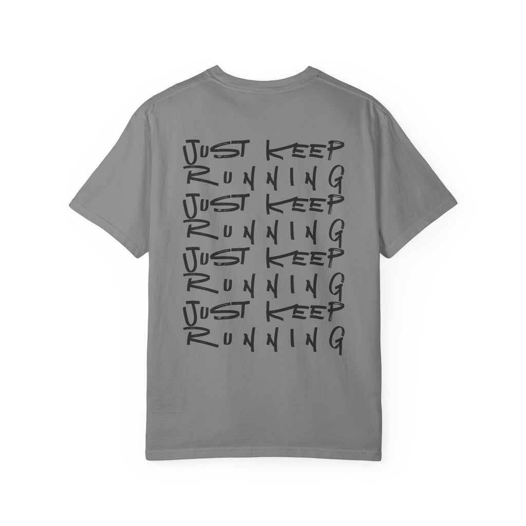 Just Keep Running on Repeat T-Shirt