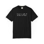 Fueled By Coffee and Sunday Rest Days T-Shirt