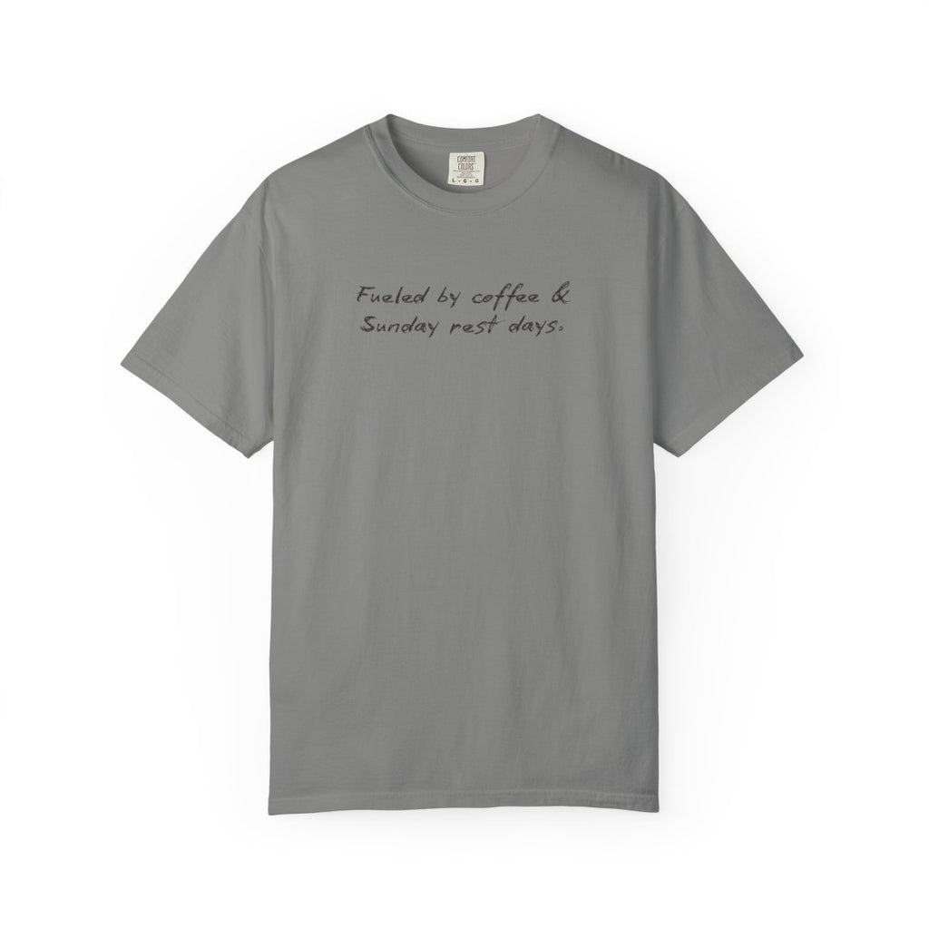 Fueled By Coffee and Sunday Rest Days T-Shirt
