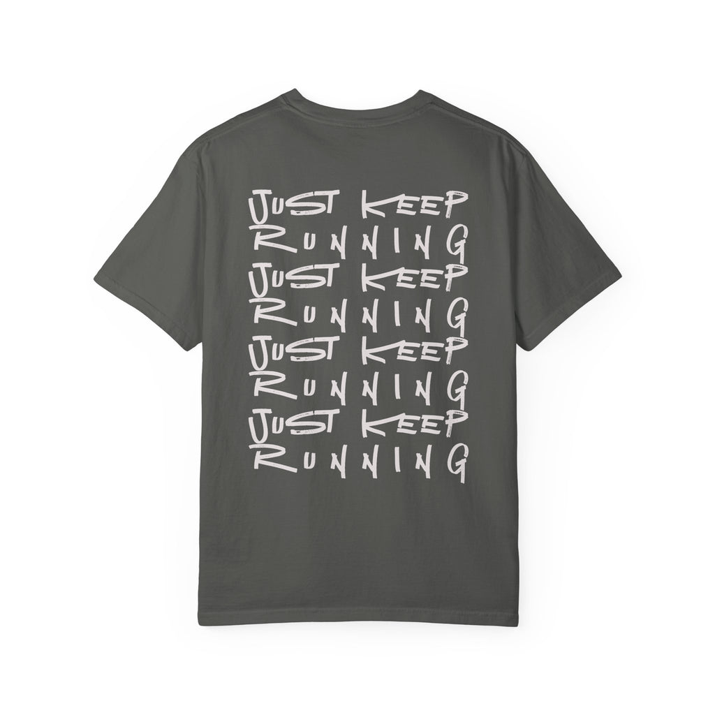Just Keep Running on Repeat T-Shirt