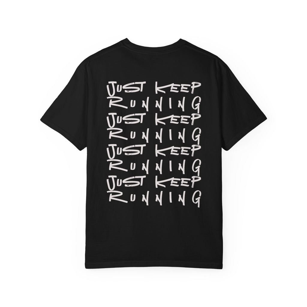 Just Keep Running on Repeat T-Shirt